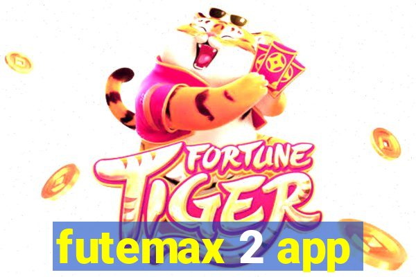 futemax 2 app